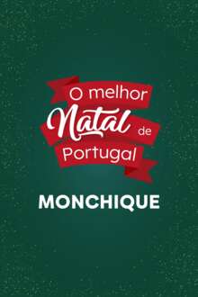 O Melhor Natal de Portugal - Monchique