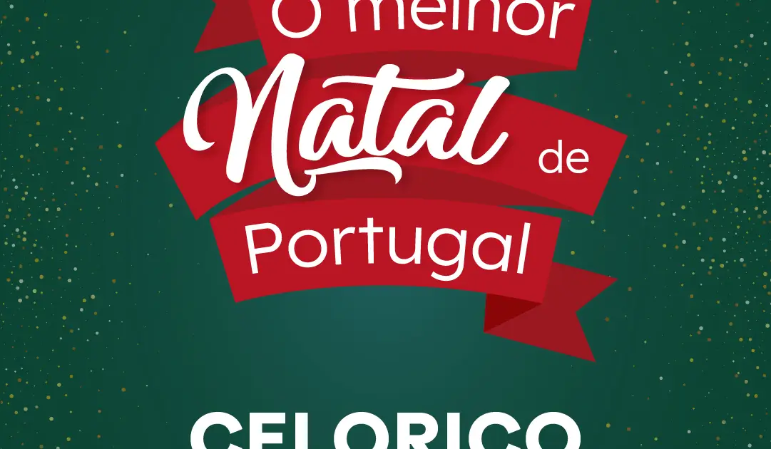 O Melhor Natal de Portugal - Celorico de Basto