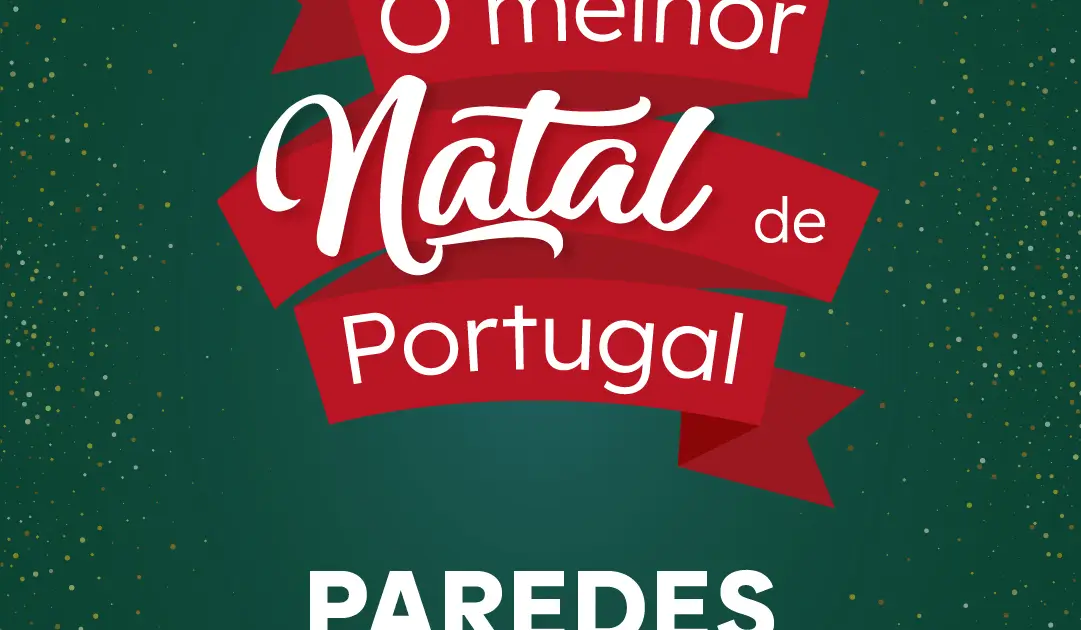 O Melhor Natal de Portugal - Paredes