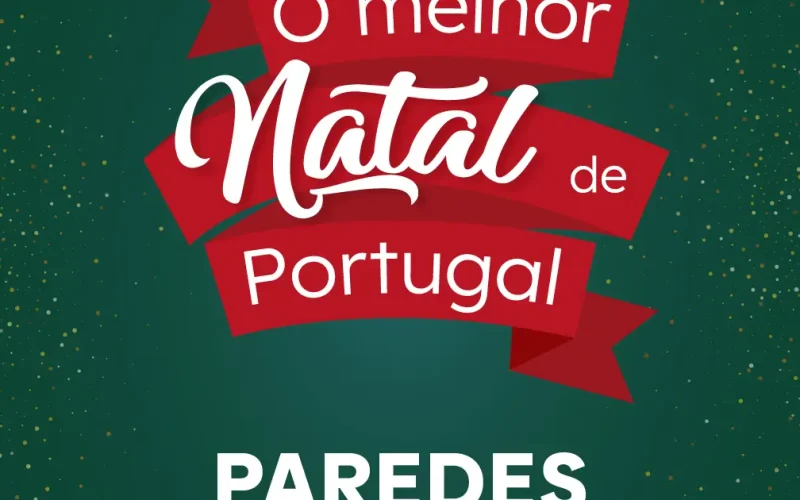 O Melhor Natal de Portugal – Paredes