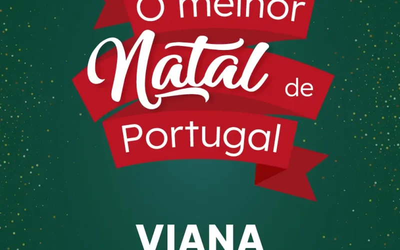 O Melhor Natal de Portugal – Viana do Castelo