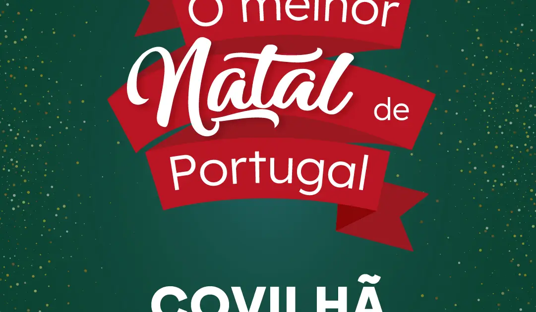 O Melhor Natal de Portugal - Covilhã