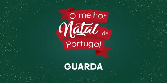 O Melhor Natal de Portugal - Guarda