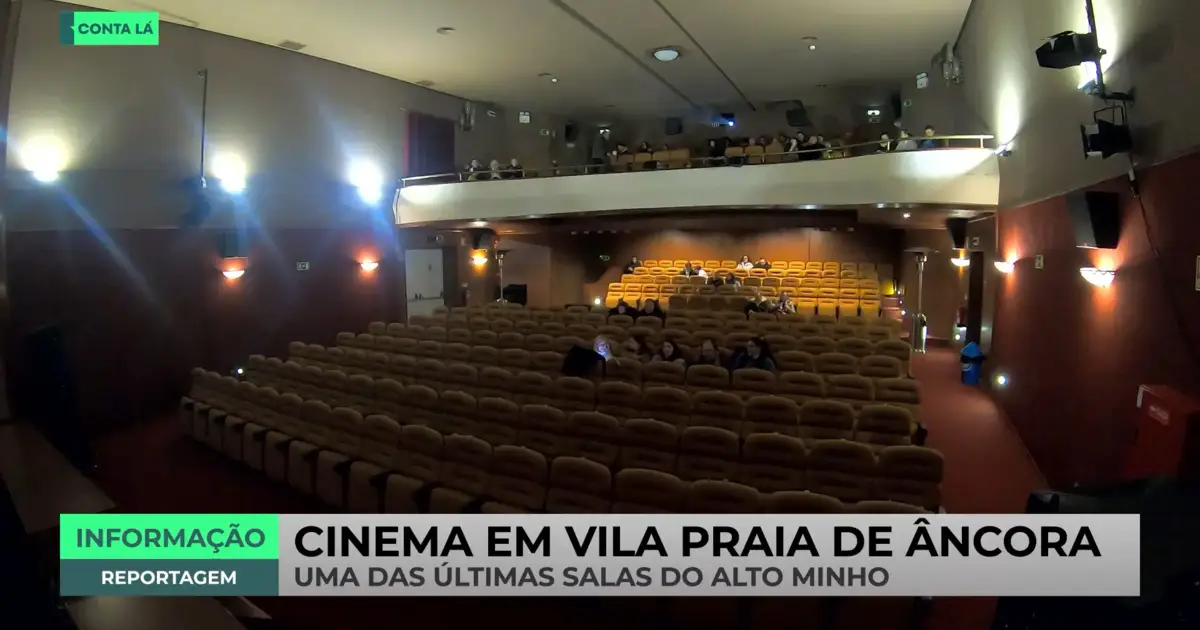 Vila Praia de Âncora tem um dos últimos cinemas do Alto Minho 6 mar. 2026, 18:00